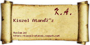 Kiszel Atanáz névjegykártya